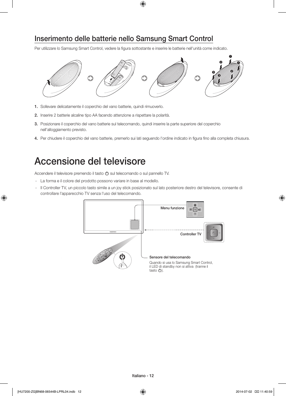 Accensione del televisore | Samsung UE55HU7200S User Manual | Page 84 / 97