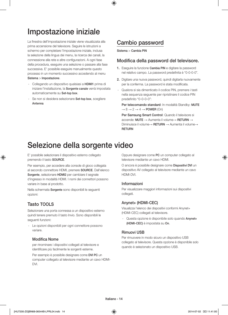 Impostazione iniziale, Selezione della sorgente video, Cambio password | Modifica della password del televisore, Tasto, Tools | Samsung UE55HU7200S User Manual | Page 86 / 97
