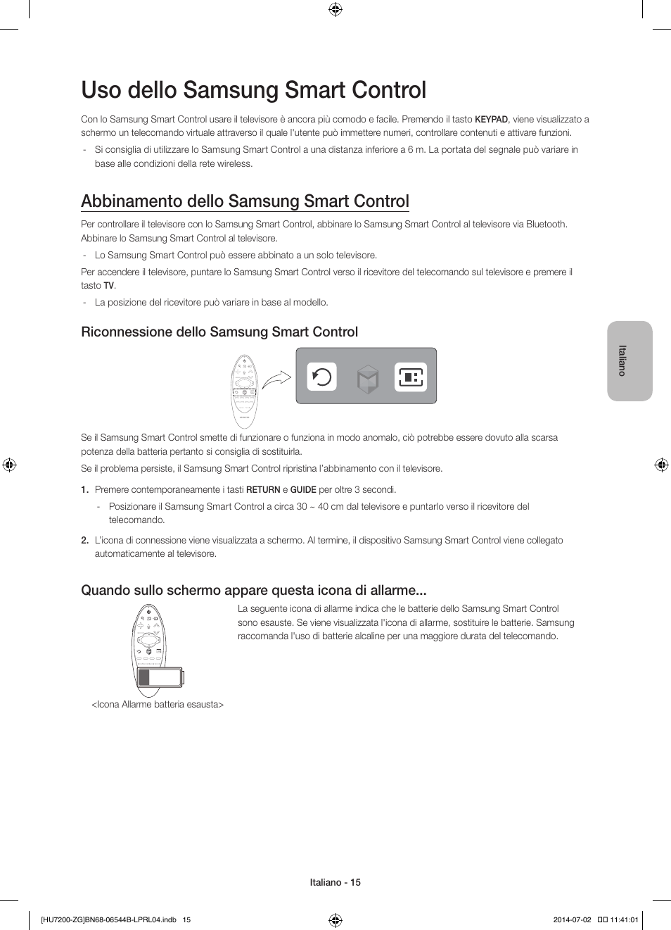 Uso dello samsung smart control, Abbinamento dello samsung smart control, Riconnessione dello samsung smart control | Samsung UE55HU7200S User Manual | Page 87 / 97
