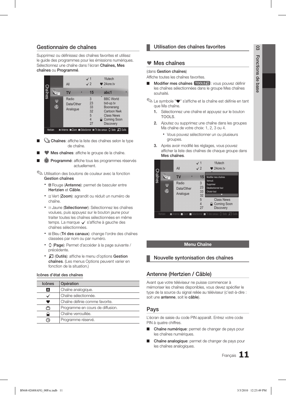 Gestionnaire de chaînes, Mes chaînes, Antenne (hertzien / câble) | Pays, Utilisation des chaînes favorites, Nouvelle syntonisation des chaînes | Samsung LE32C550J1W User Manual | Page 59 / 290