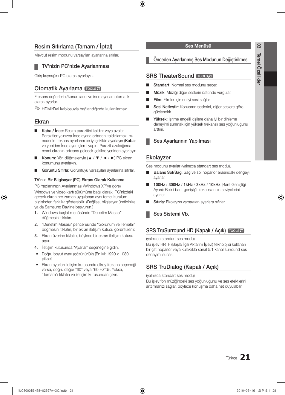 Resim sıfırlama (tamam / iptal), Otomatik ayarlama, Ekran | Srs theatersound, Ekolayzer, Srs trusurround hd (kapalı / açık), Srs trudialog (kapalı / açık) | Samsung UE40C8000XW User Manual | Page 336 / 379