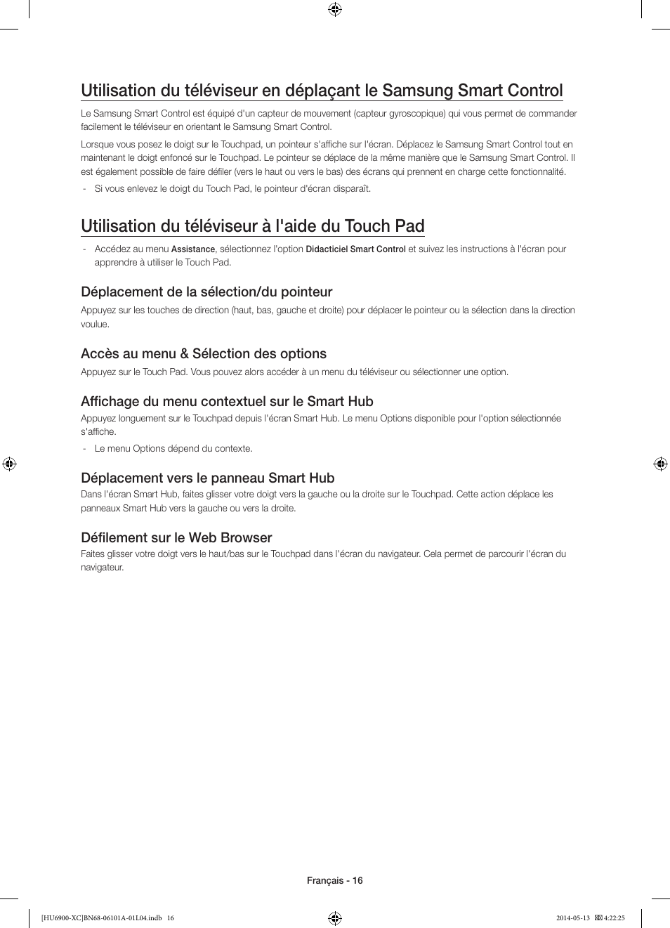 Utilisation du téléviseur à l'aide du touch pad, Déplacement de la sélection/du pointeur, Accès au menu & sélection des options | Affichage du menu contextuel sur le smart hub, Déplacement vers le panneau smart hub, Défilement sur le web browser | Samsung UE55HU6900S User Manual | Page 40 / 97