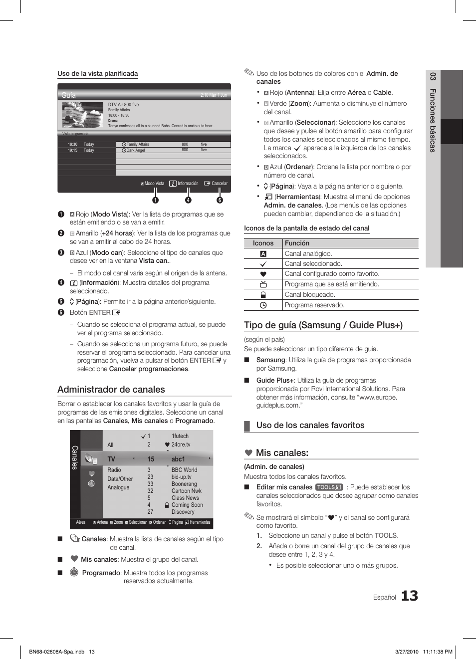 Administrador de canales, Tipo de guía (samsung / guide plus+), Mis canales | Uso de los canales favoritos | Samsung LE46C750R2W User Manual | Page 135 / 368