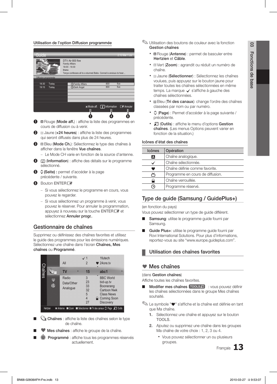 Gestionnaire de chaînes, Type de guide (samsung / guideplus+), Mes chaînes | Utilisation des chaînes favorites | Samsung LE46C750R2W User Manual | Page 74 / 368