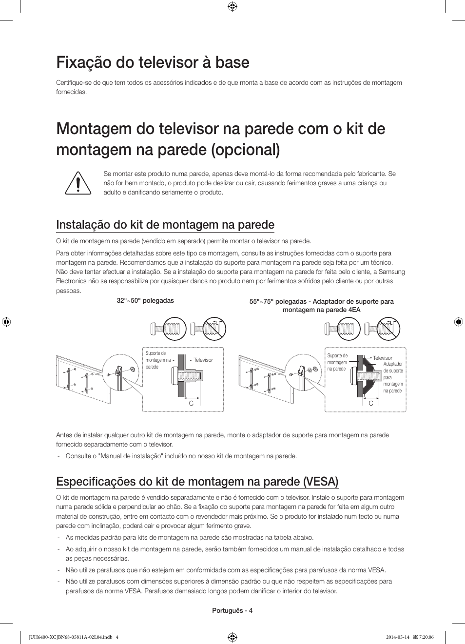 Fixação do televisor à base, Instalação do kit de montagem na parede, Especificações do kit de montagem na parede (vesa) | Samsung UE55H6400AW User Manual | Page 70 / 89