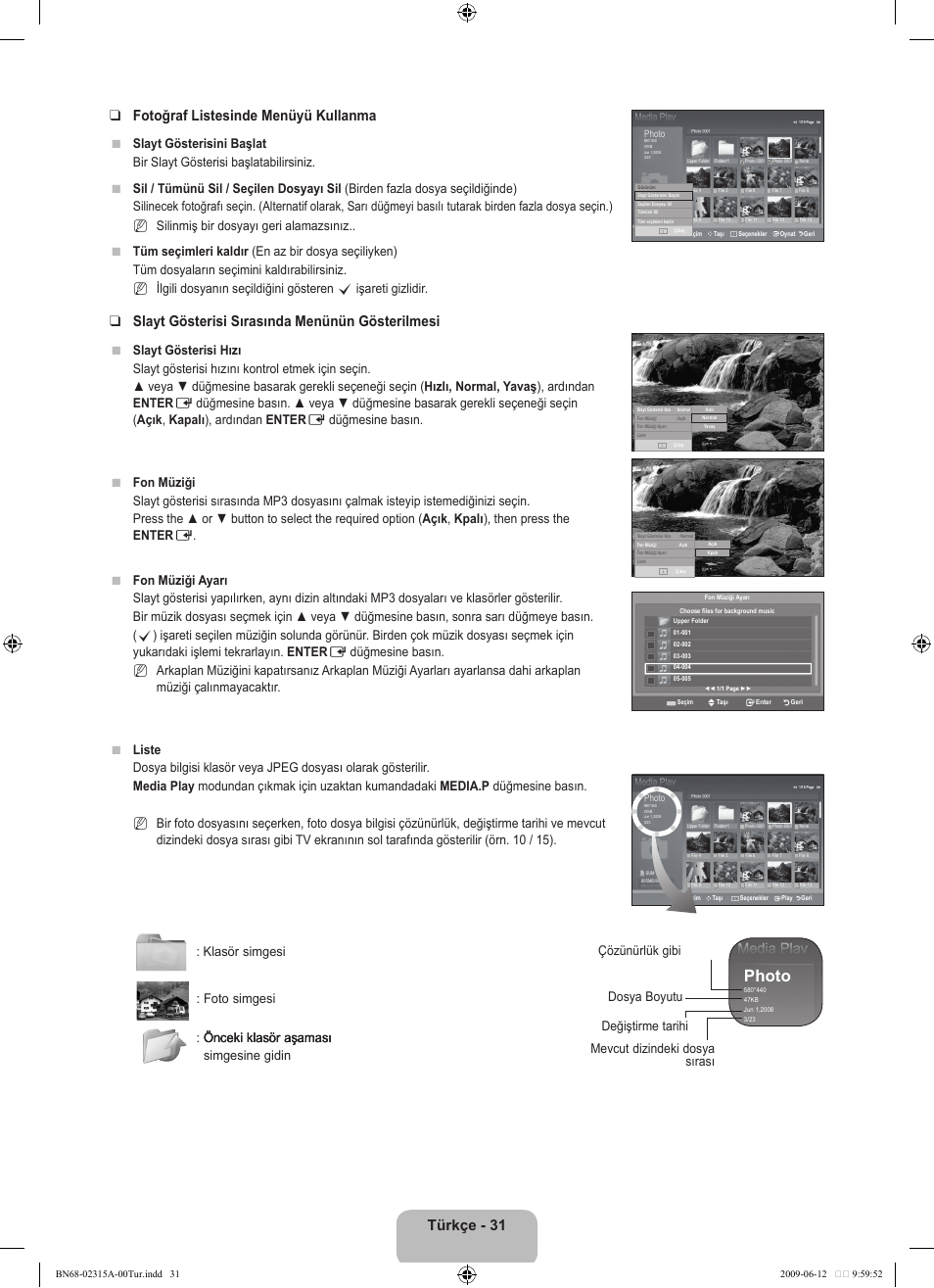 Photo, Türkçe - 31 fotoğraf listesinde menüyü kullanma, Slayt gösterisi sırasında menünün gösterilmesi | Samsung LE32B553M3W User Manual | Page 401 / 422