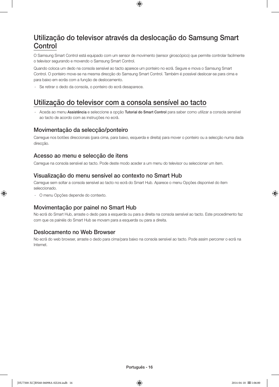Movimentação da selecção/ponteiro, Acesso ao menu e selecção de itens, Movimentação por painel no smart hub | Deslocamento no web browser | Samsung UE55HU7500L User Manual | Page 88 / 97