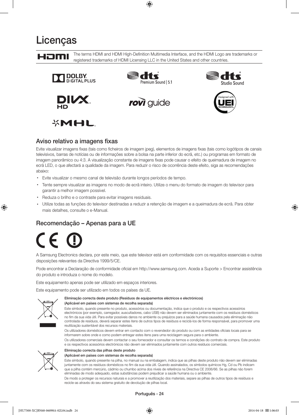 Licenças, Aviso relativo a imagens fixas, Recomendação – apenas para a ue | Samsung UE55HU7500L User Manual | Page 96 / 97