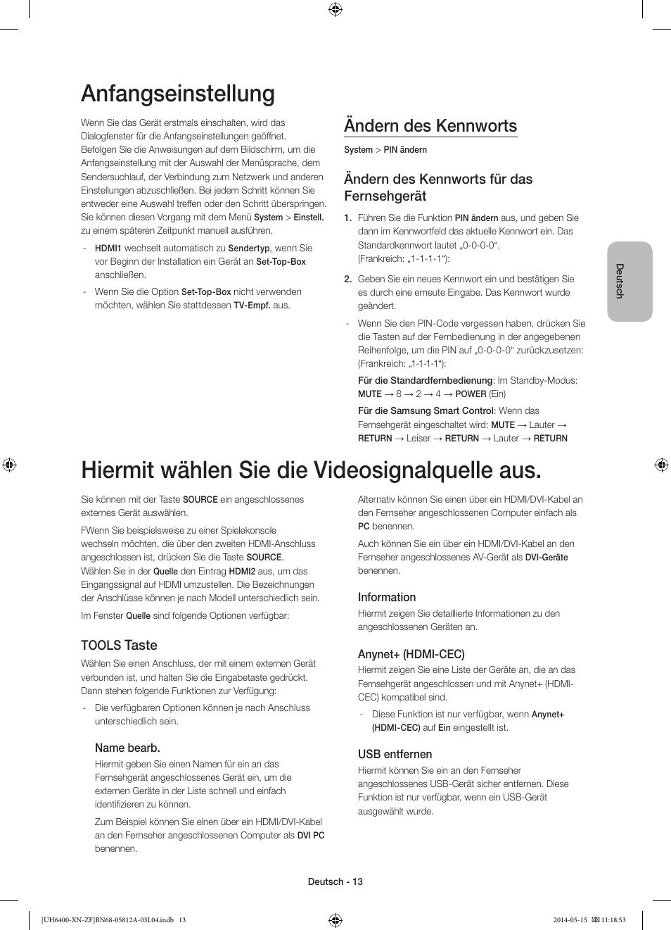 Anfangseinstellung, Hiermit wählen sie die videosignalquelle aus, Ändern des kennworts | Ändern des kennworts für das fernsehgerät, Taste, Tools | Samsung UE65H6400AW User Manual | Page 57 / 89
