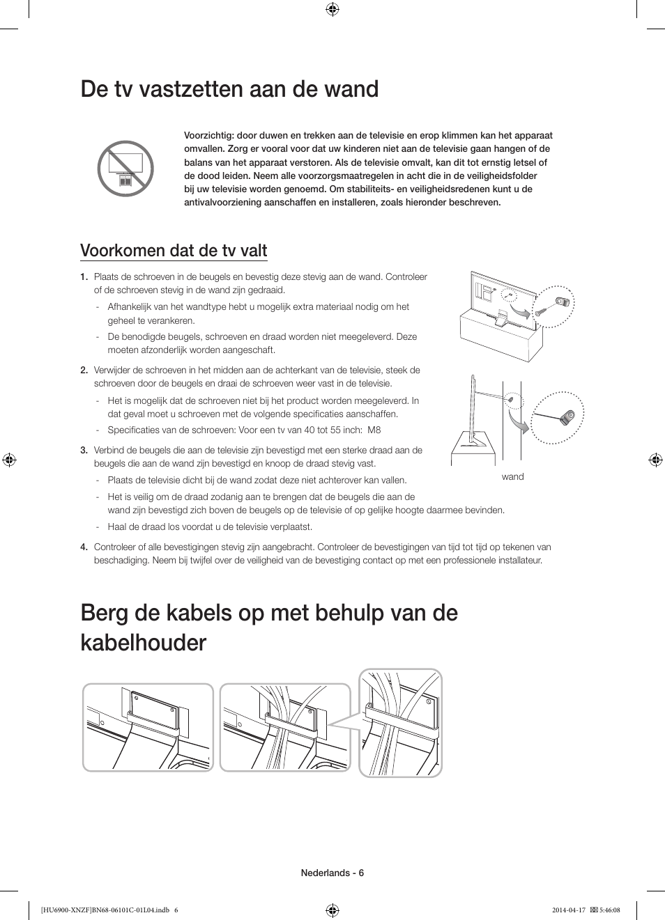 De tv vastzetten aan de wand, Berg de kabels op met behulp van de kabelhouder, Voorkomen dat de tv valt | Samsung UE50HU6900S User Manual | Page 78 / 97