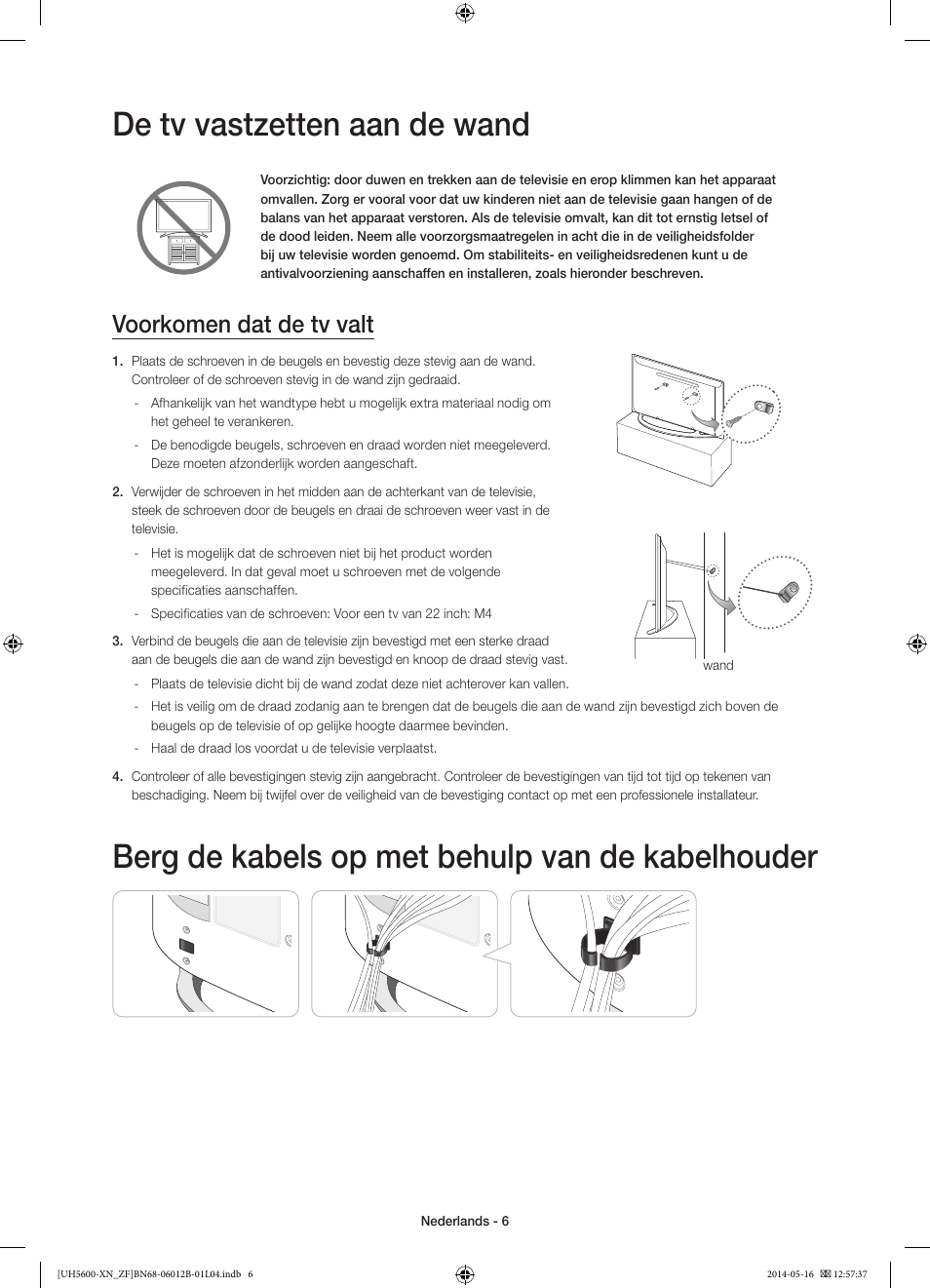 De tv vastzetten aan de wand, Berg de kabels op met behulp van de kabelhouder, Voorkomen dat de tv valt | Samsung UE22H5610AW User Manual | Page 66 / 81