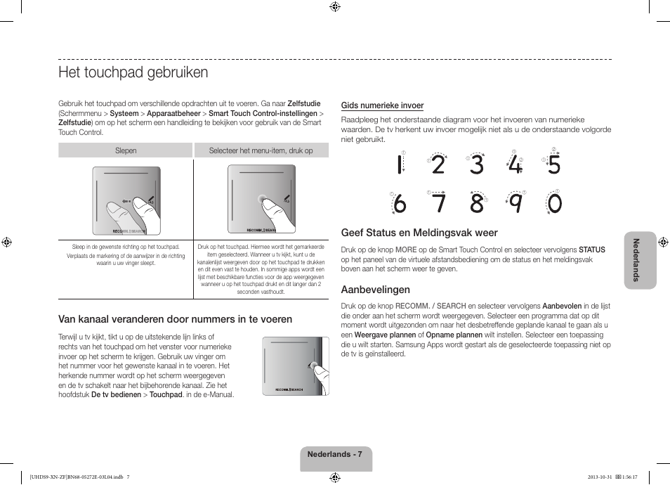 Het touchpad gebruiken, Van kanaal veranderen door nummers in te voeren, Geef status en meldingsvak weer | Aanbevelingen | Samsung UE85S9SL User Manual | Page 79 / 97