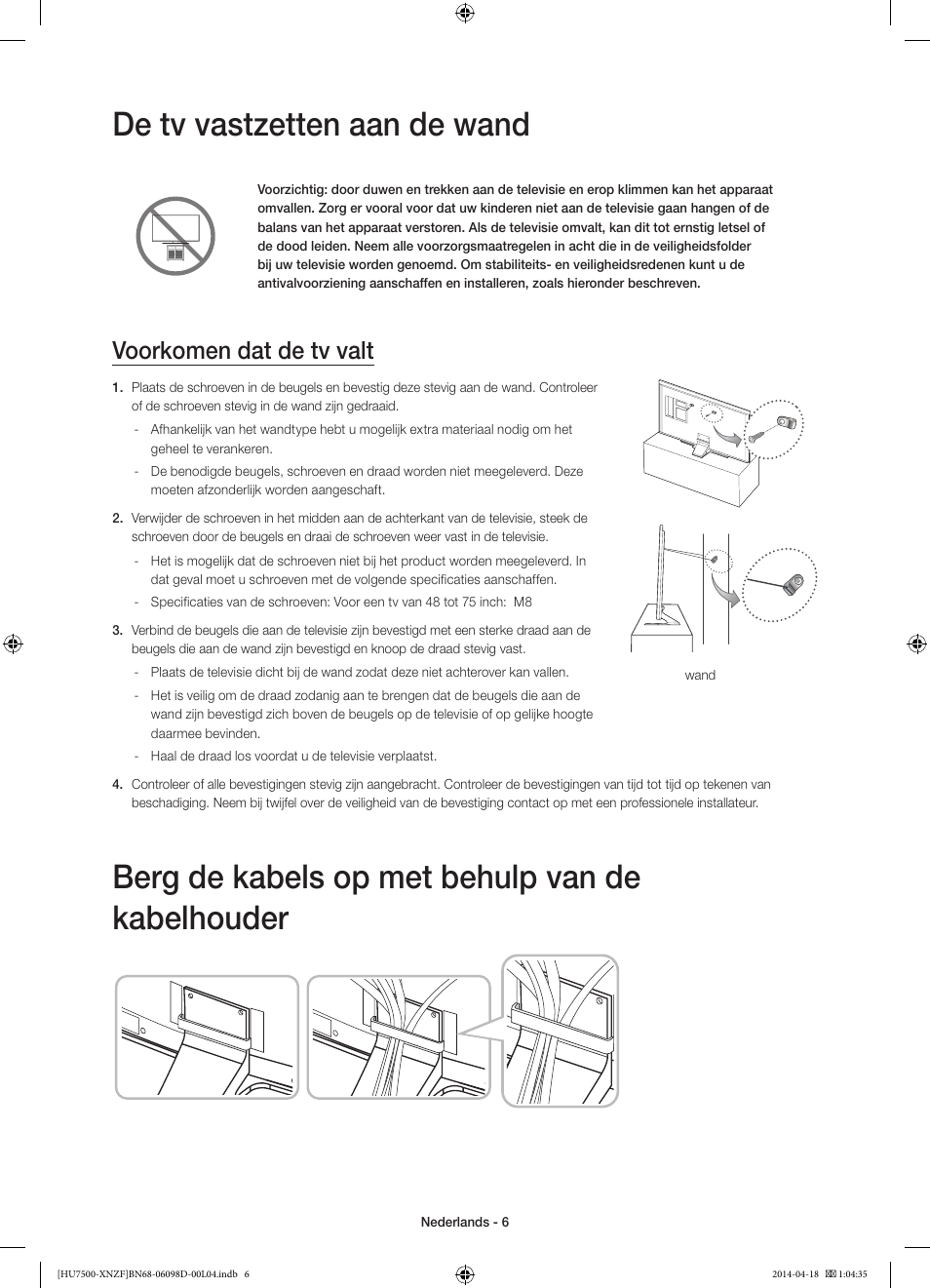 De tv vastzetten aan de wand, Berg de kabels op met behulp van de kabelhouder, Voorkomen dat de tv valt | Samsung UE55HU7500L User Manual | Page 78 / 97