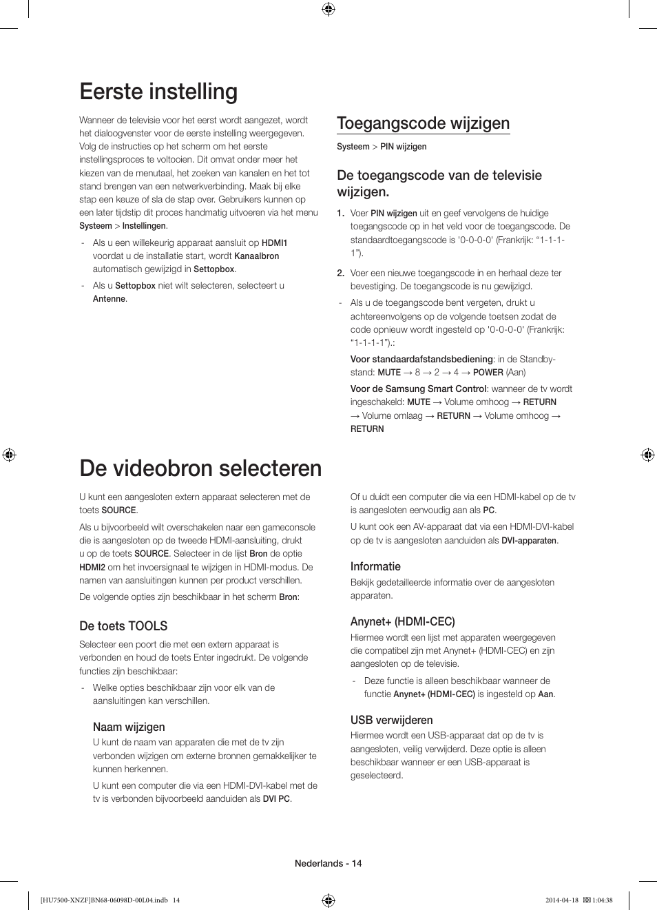 Eerste instelling, De videobron selecteren, Toegangscode wijzigen | De toegangscode van de televisie wijzigen, De toets tools | Samsung UE55HU7500L User Manual | Page 86 / 97