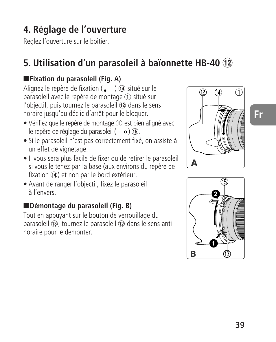 Réglage de l’ouverture, Utilisation d’un parasoleil à baïonnette hb-40 | Nikon 24-70mm-f-28G-ED-AF-S-Nikkor User Manual | Page 39 / 122