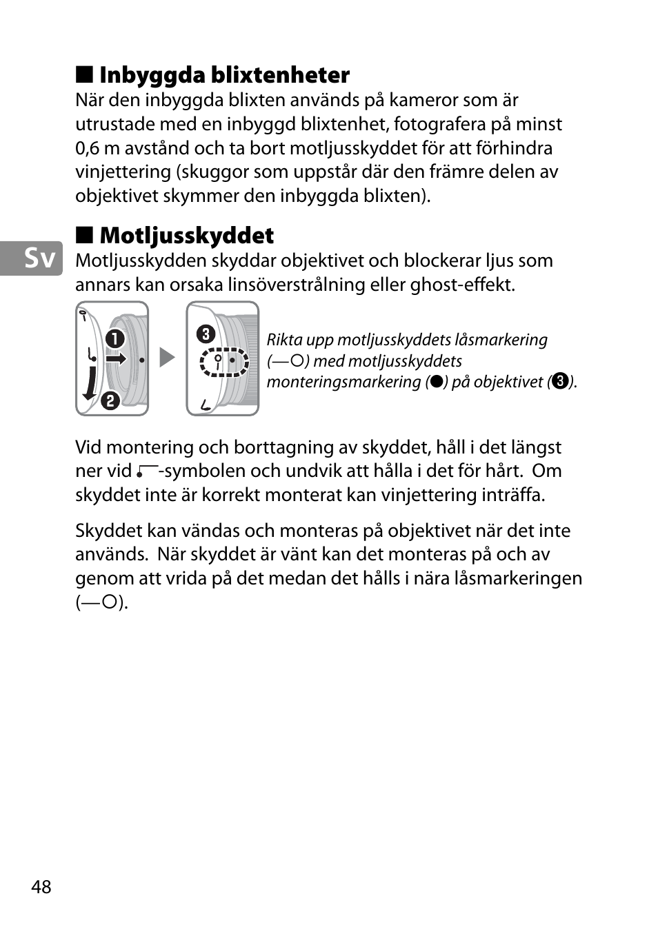 Inbyggda blixtenheter, Motljusskyddet | Nikon 28mm-f-18G-AF-S-Nikkor User Manual | Page 48 / 176