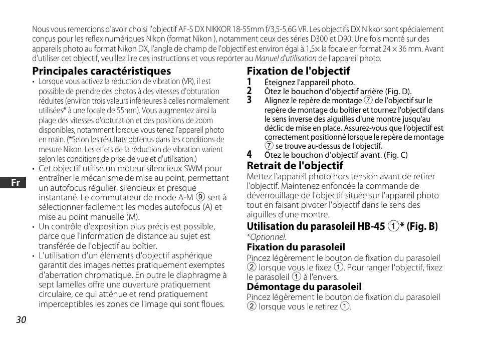 Principales caractéristiques, Fixation de l'objectif, Retrait de l'objectif | Utilisation du parasoleil hb-45 1* (fig. b), Fixation du parasoleil, Démontage du parasoleil, Parasoleil* (p. 30), Il (p. 30), E (p. 30) | Nikon 18-55mm-f-35-56G-AF-S-DX-VR-Zoom-Nikko User Manual | Page 30 / 108