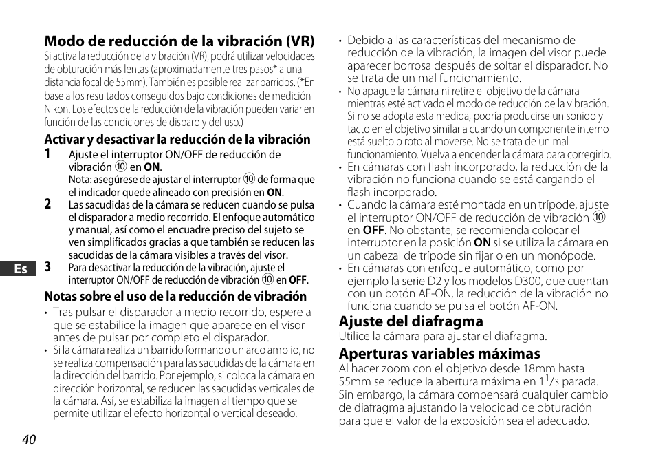 Modo de reducción de la vibración (vr), Activar y desactivar la reducción de la vibración, Notas sobre el uso de la reducción de vibración | Ajuste del diafragma, Aperturas variables máximas, N (p. 40) | Nikon 18-55mm-f-35-56G-AF-S-DX-VR-Zoom-Nikko User Manual | Page 40 / 108