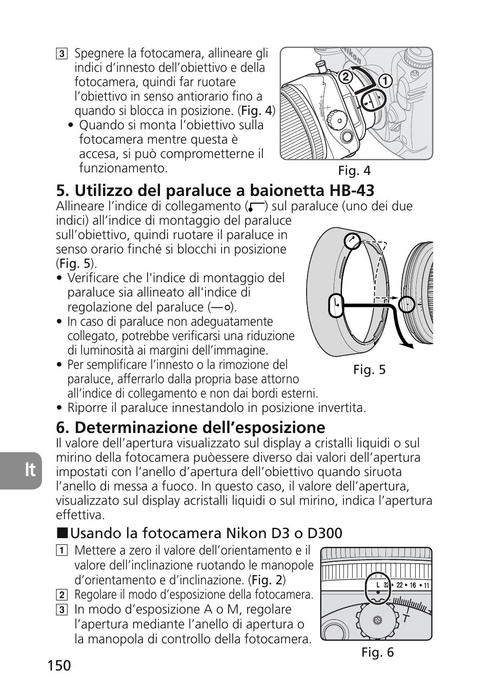 Utilizzo del paraluce a baionetta hb-43, Determinazione dell’esposizione | Nikon 45mm-f-28D-ED-PC-E-Nikkor User Manual | Page 150 / 252