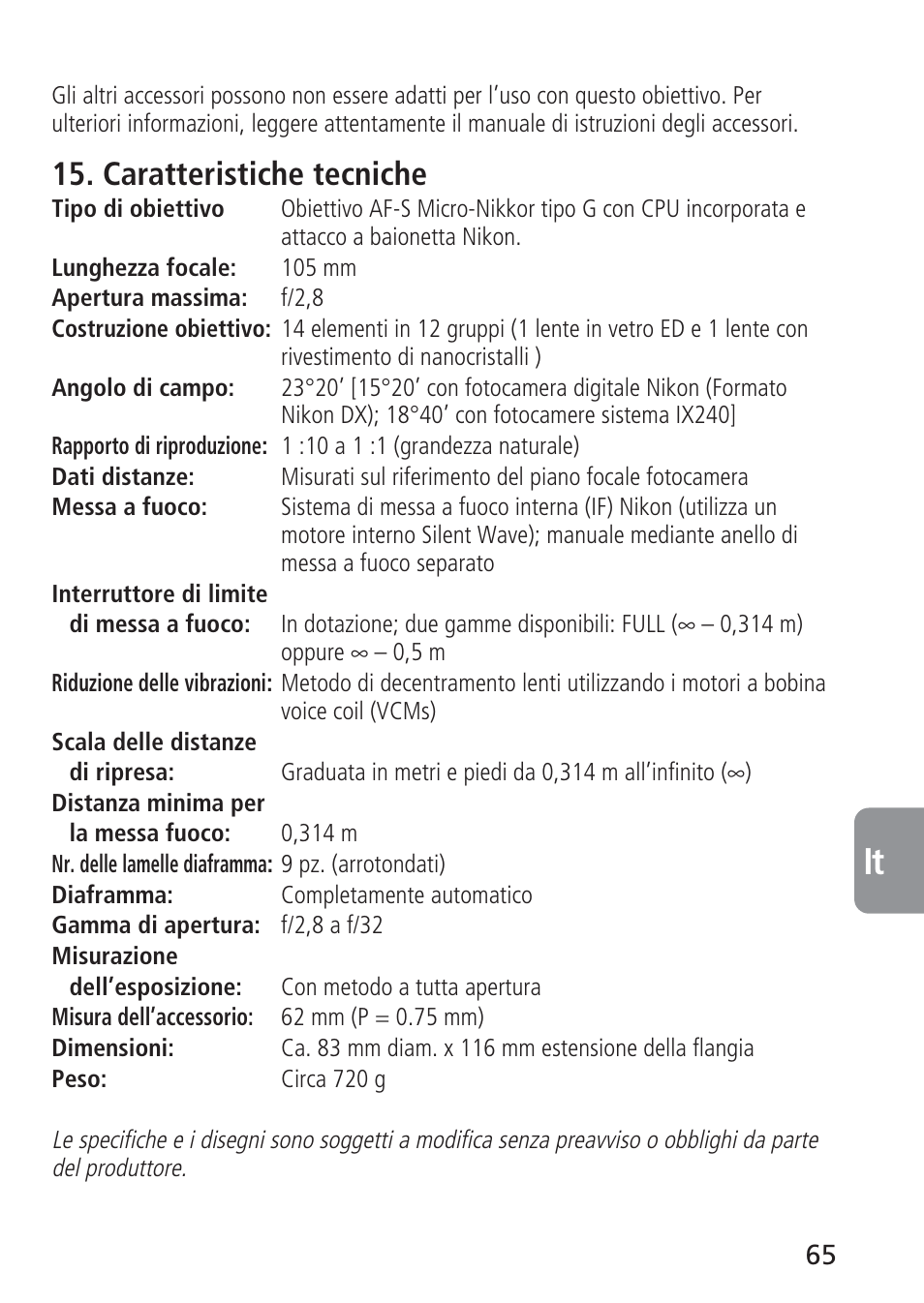 Caratteristiche tecniche | Nikon 105mm-f-28G-IF-ED-AF-S-VR-Micro-Nikkor User Manual | Page 65 / 88