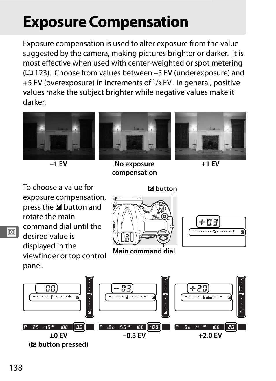 Exposure compensation, 0 138), although only v | Nikon D4S User Manual | Page 160 / 500
