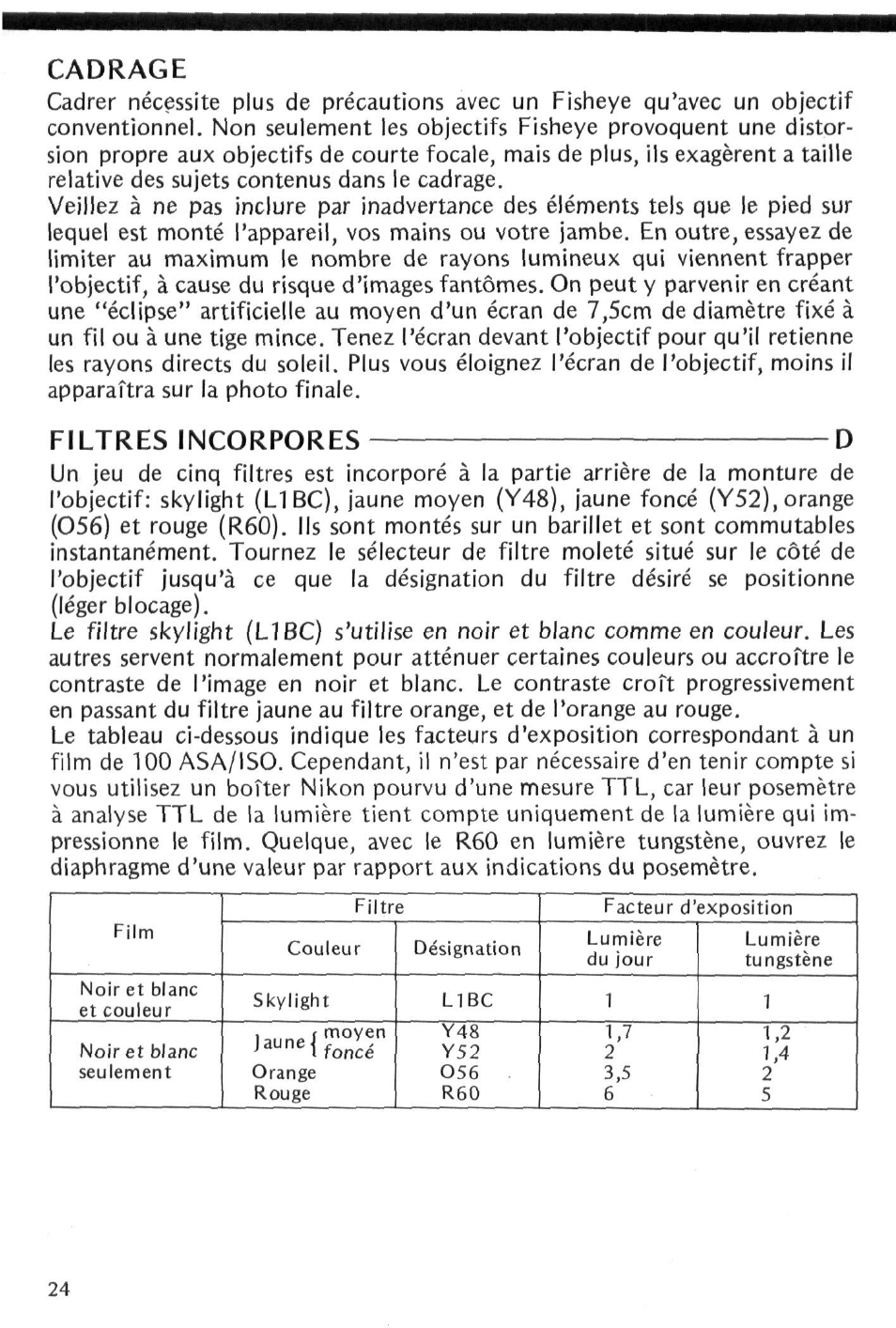 Cadrage, Filtres incorpores, Dfiltres incorpores | Nikon Fisheye-NIKKOR 8mm f-2.8 User Manual | Page 24 / 36