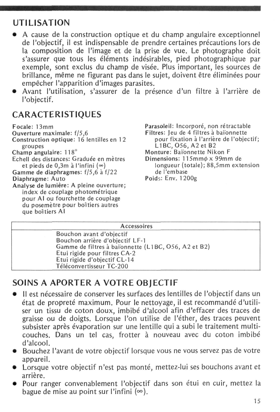 Utilisation, Caracteristiques, Soins a aporter a votre objectif | Nikon NIKKOR 13mm f-5.6 User Manual | Page 15 / 20