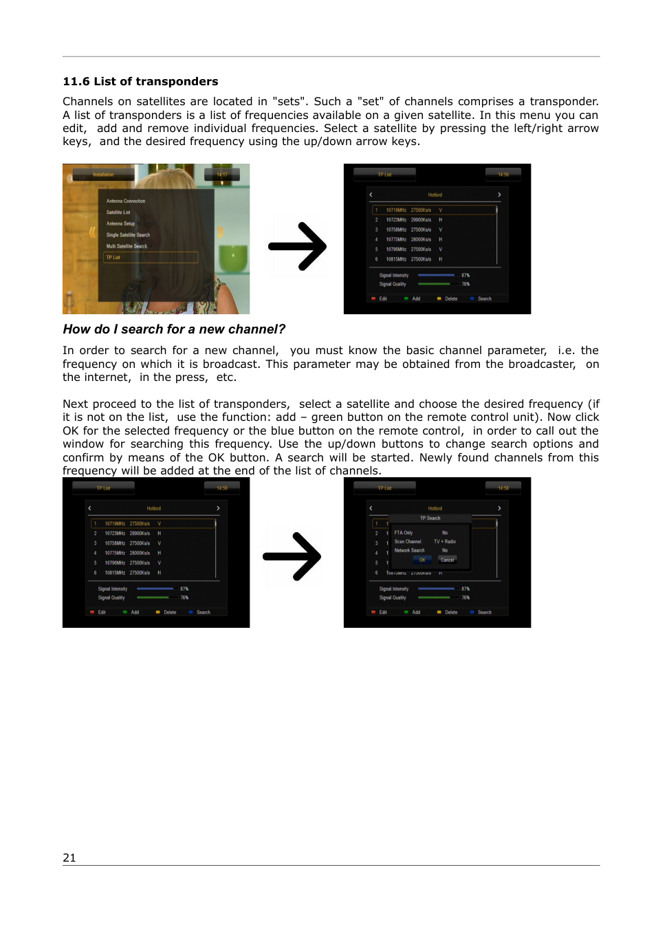 6 list of transponders, How do i search for a new channel | Ferguson Ariva 252Combo User Manual | Page 21 / 54