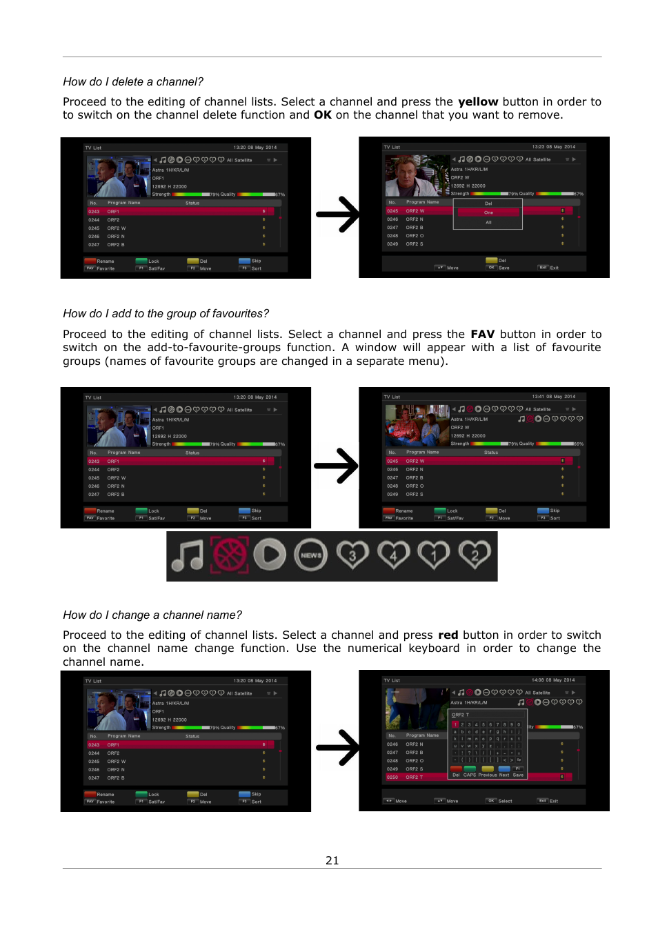 How do i delete a channel, How do i add to the group of favourites, How do i change a channel name | Ferguson Ariva S300 User Manual | Page 21 / 36