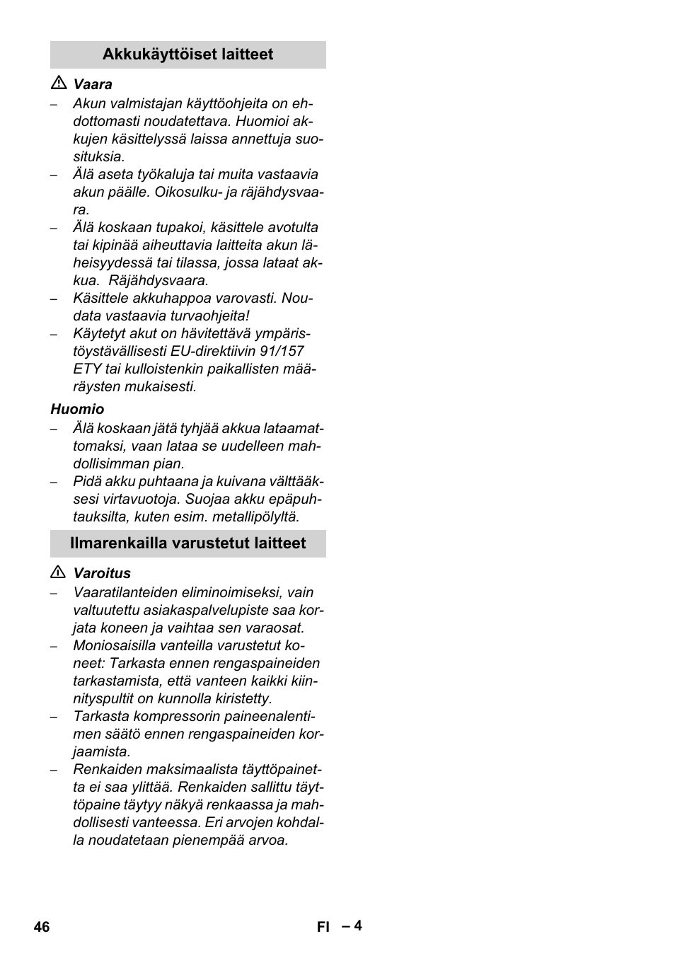 Akkukäyttöiset laitteet, Ilmarenkailla varustetut laitteet | Karcher Brush cleaning devices and spray extraction devices User Manual | Page 46 / 116
