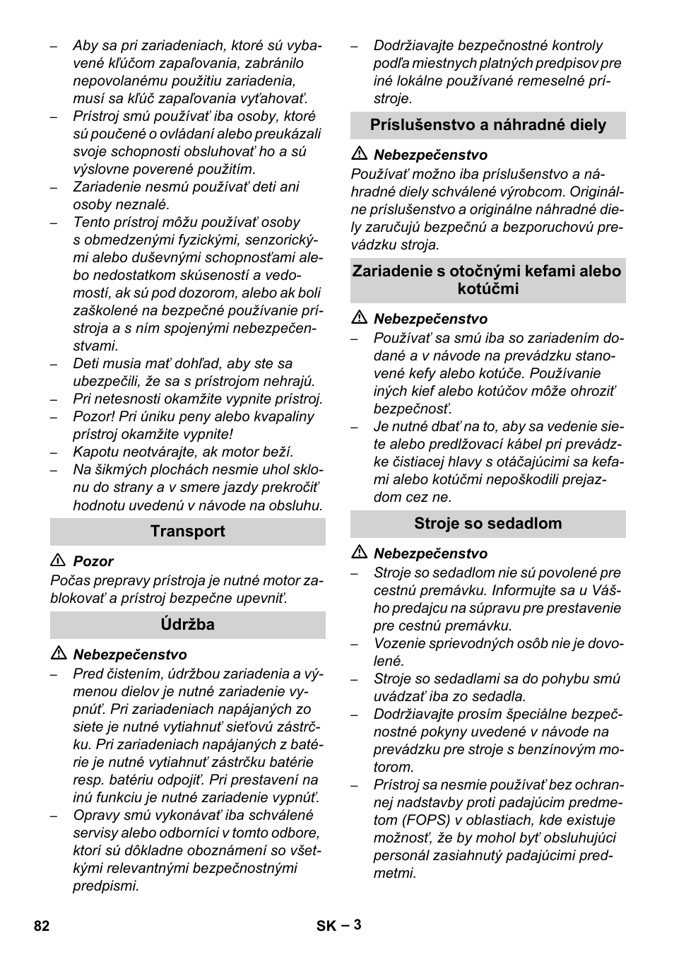 Transport, Údržba, Príslušenstvo a náhradné diely | Zariadenie s otočnými kefami alebo kotúčmi, Stroje so sedadlom | Karcher Brush cleaning devices and spray extraction devices User Manual | Page 82 / 116