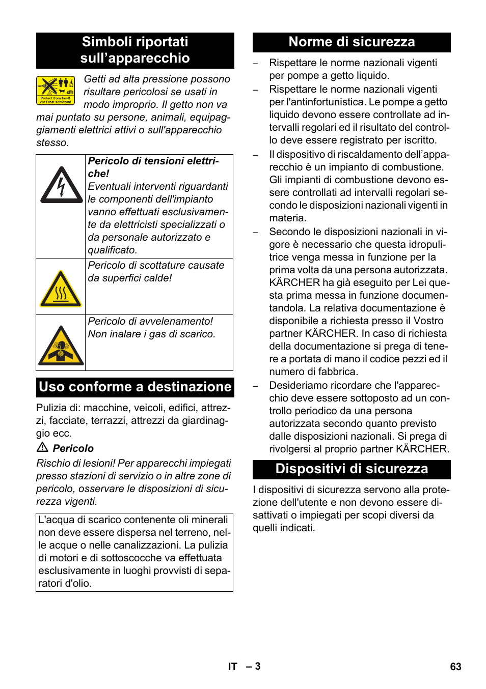 Simboli riportati sull’apparecchio, Uso conforme a destinazione, Norme di sicurezza dispositivi di sicurezza | Karcher HDS 8-17 CX User Manual | Page 63 / 500
