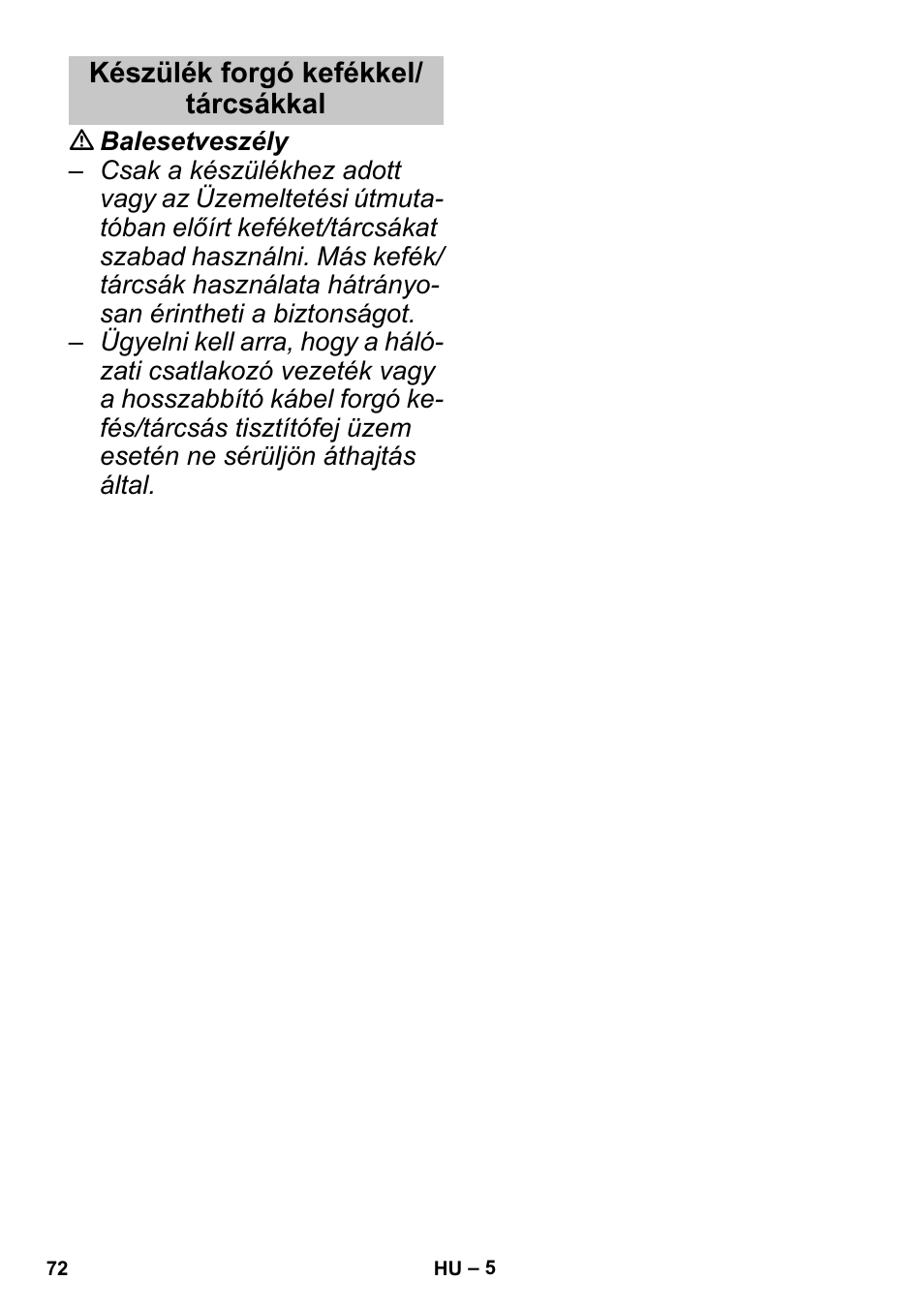 Készülék forgó kefékkel/ tárcsákkal | Karcher PUZZI 30-4 User Manual | Page 72 / 128