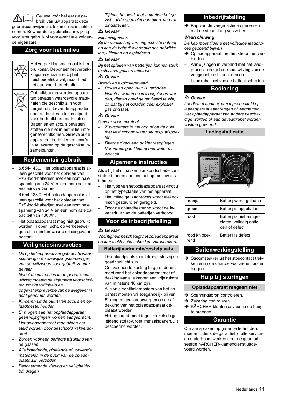 Zorg voor het milieu, Reglementair gebruik veiligheidsinstructies, Algemene instructies voor de inbedrijfstelling | Inbedrijfstelling bediening, Buitenwerkingstelling hulp bij storingen, Garantie | Karcher KM 120-150 R Bp Pack User Manual | Page 11 / 36