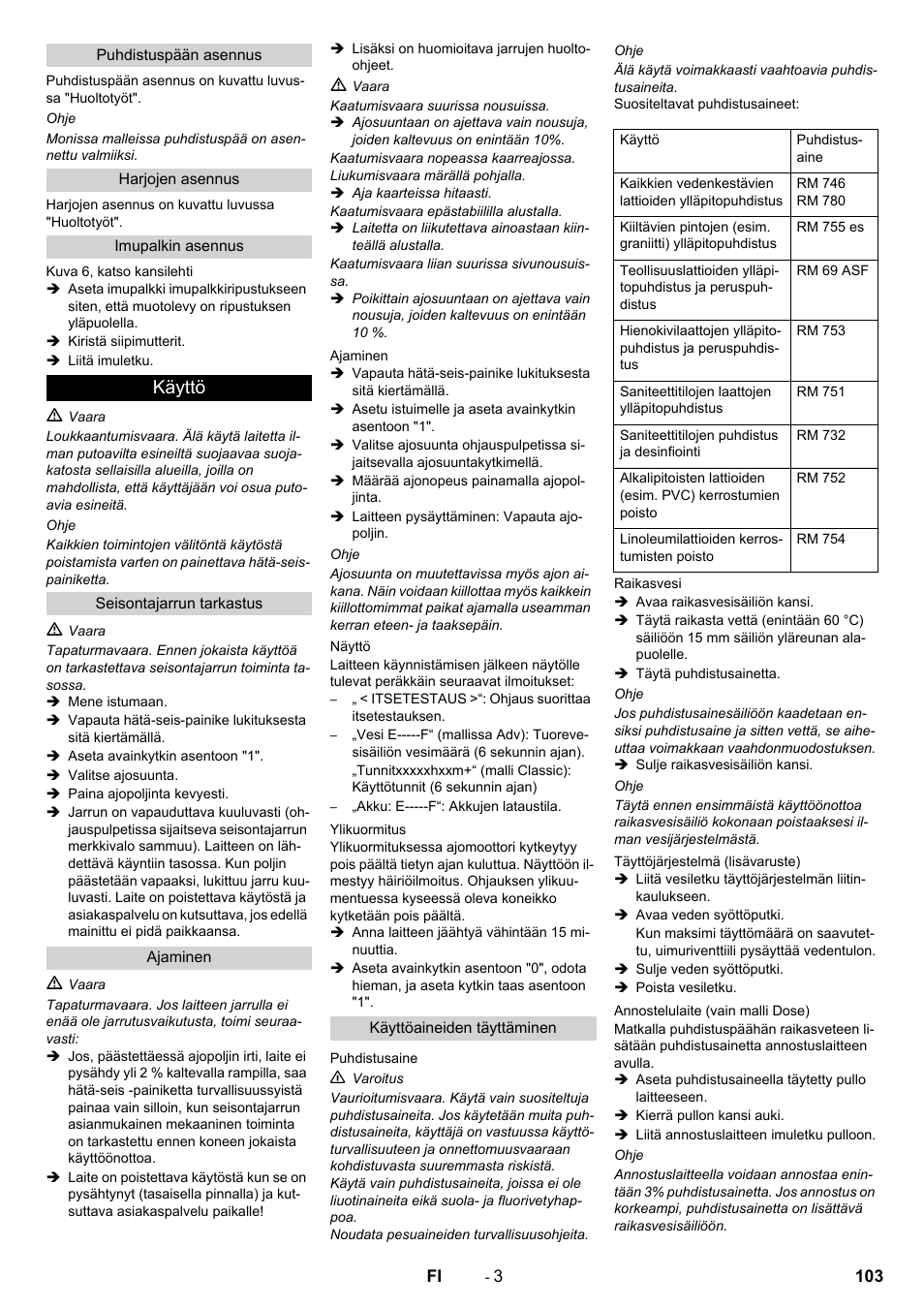 Käyttö | Karcher B 90 R Adv DOSE Bp Pack User Manual | Page 103 / 272
