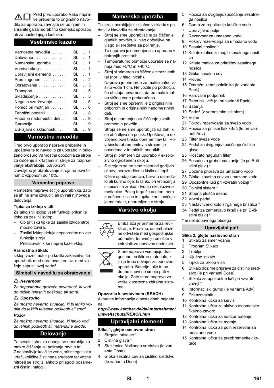 Slovenščina, Slovenšina, Vsebinsko kazalo | Varnostna navodila, Delovanje namenska uporaba varstvo okolja, Upravljalni elementi | Karcher B 90 R Adv DOSE Bp Pack User Manual | Page 161 / 272