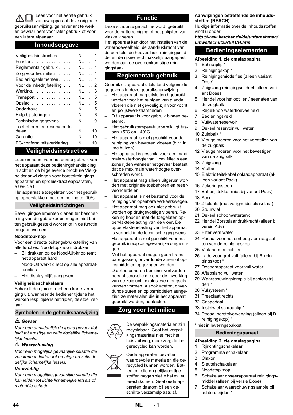 Nederlands, Inhoudsopgave, Veiligheidsinstructies | Functie reglementair gebruik zorg voor het milieu, Bedieningselementen | Karcher B 90 R Adv DOSE Bp Pack User Manual | Page 44 / 272