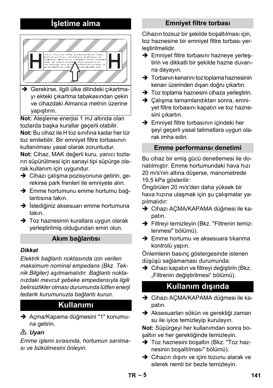 Işletime alma, Akım bağlantısı, Kullanımı | Emniyet filtre torbası, Emme performansı denetimi, Kullanım dışında | Karcher IV 100-55 H B1 User Manual | Page 141 / 308