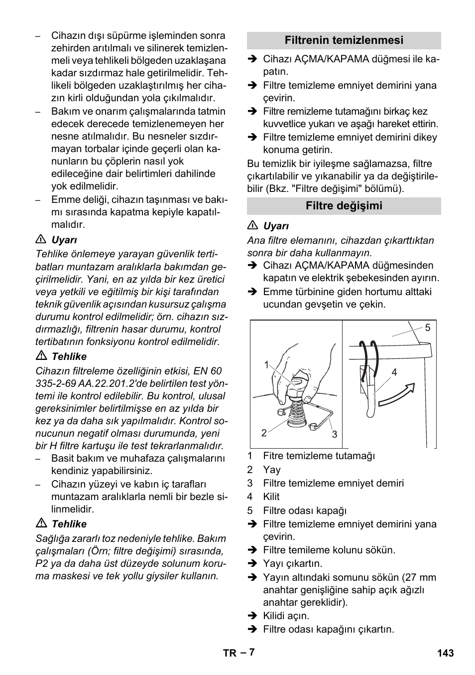 Filtrenin temizlenmesi, Filtre değişimi | Karcher IV 100-55 H B1 User Manual | Page 143 / 308