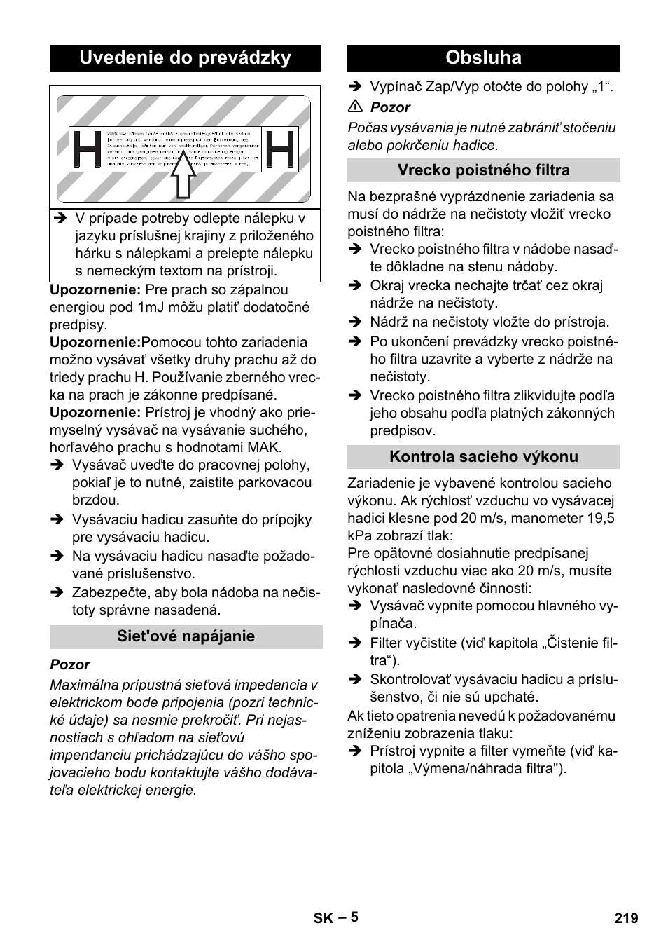 Uvedenie do prevádzky, Siet'ové napájanie, Obsluha | Vrecko poistného filtra, Kontrola sacieho výkonu | Karcher IV 100-55 H B1 User Manual | Page 219 / 308