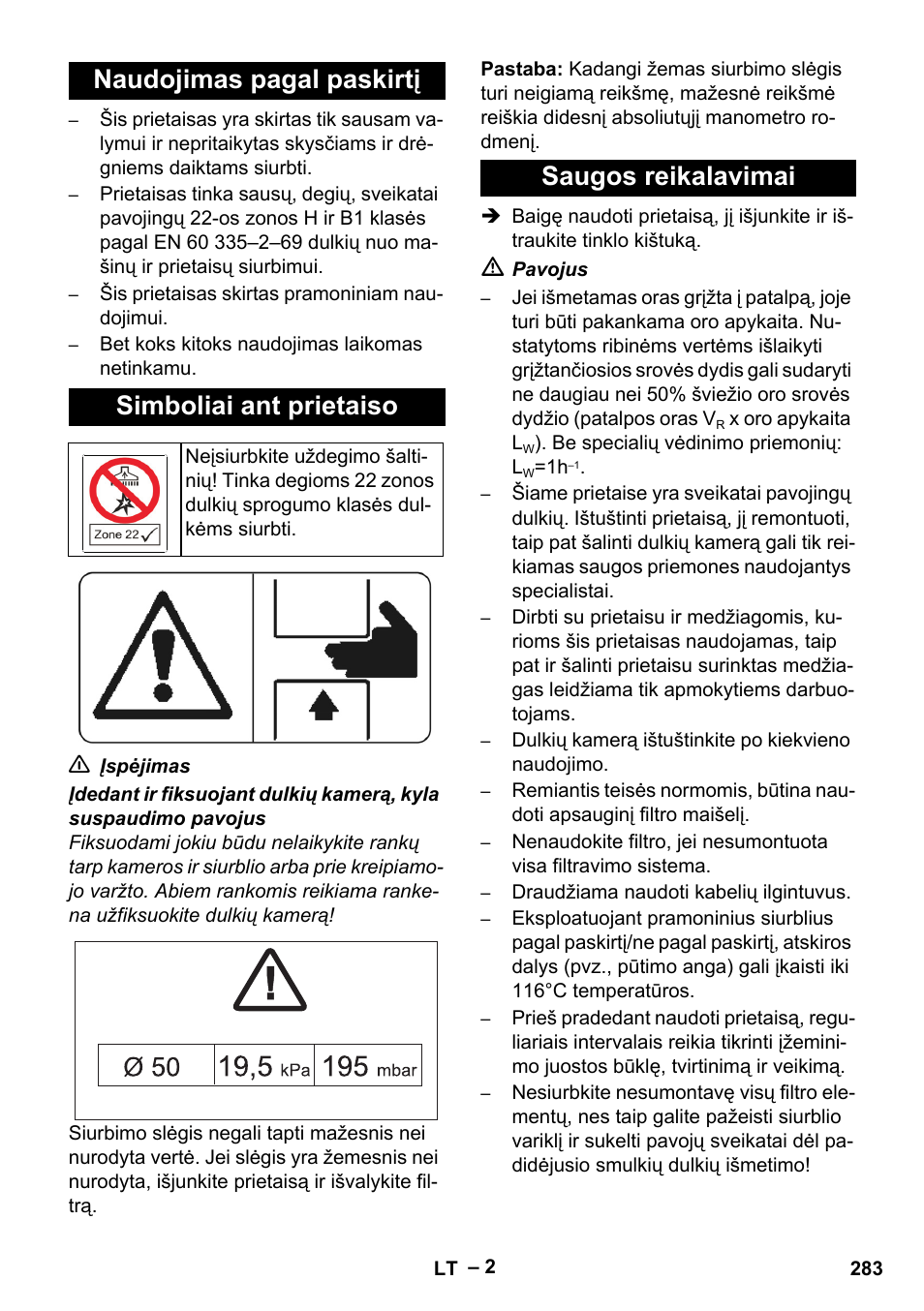 Naudojimas pagal paskirtį, Simboliai ant prietaiso, Saugos reikalavimai | Naudojimas pagal paskirtį simboliai ant prietaiso | Karcher IV 100-55 H B1 User Manual | Page 283 / 308