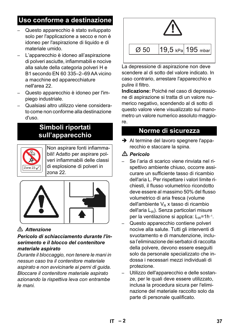 Uso conforme a destinazione, Simboli riportati sull’apparecchio, Norme di sicurezza | Karcher IV 100-55 H B1 User Manual | Page 37 / 308