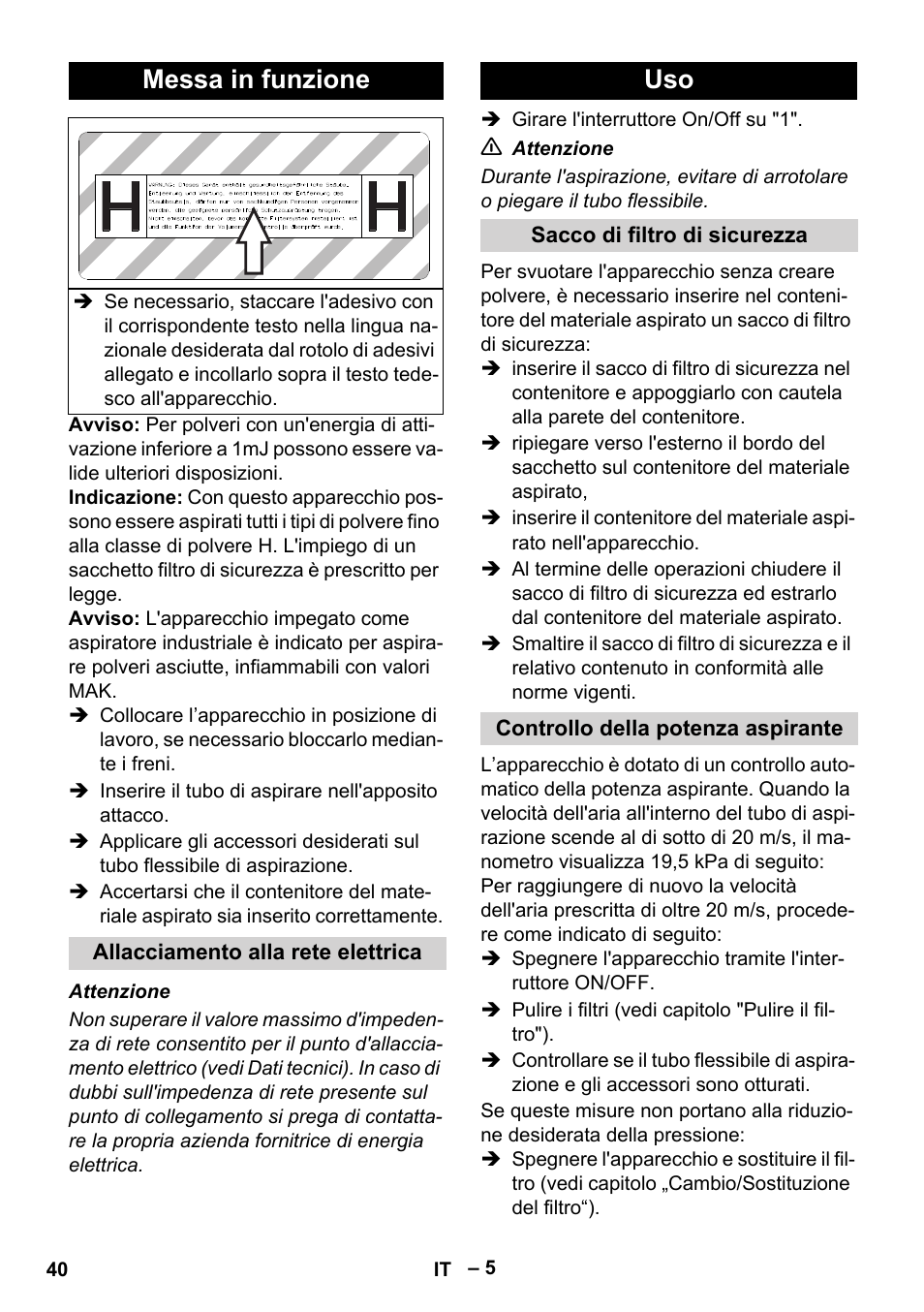 Messa in funzione, Allacciamento alla rete elettrica, Sacco di filtro di sicurezza | Controllo della potenza aspirante | Karcher IV 100-55 H B1 User Manual | Page 40 / 308