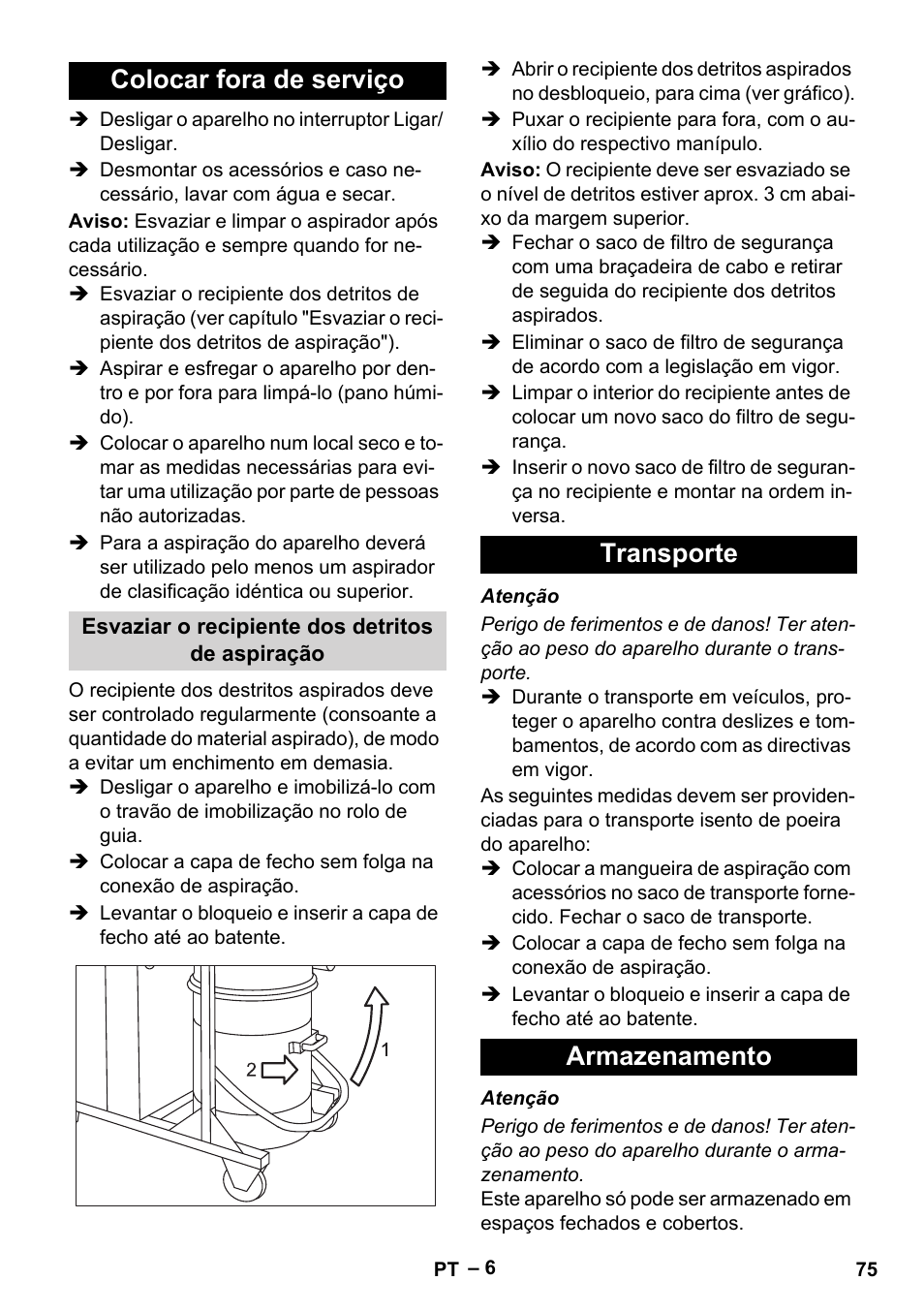 Colocar fora de serviço, Esvaziar o recipiente dos detritos de aspiração, Transporte | Armazenamento, Transporte armazenamento | Karcher IV 100-55 H B1 User Manual | Page 75 / 308