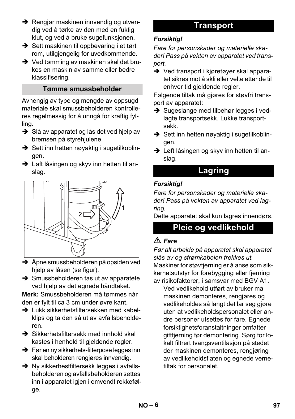 Tømme smussbeholder, Transport, Lagring | Pleie og vedlikehold, Transport lagring pleie og vedlikehold | Karcher IV 100-55 H B1 User Manual | Page 97 / 308