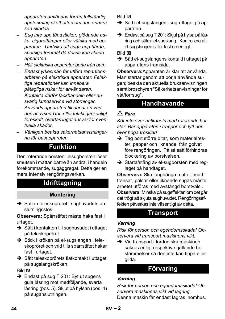 Funktion idrifttagning, Handhavande transport förvaring | Karcher T 12-1 User Manual | Page 44 / 120