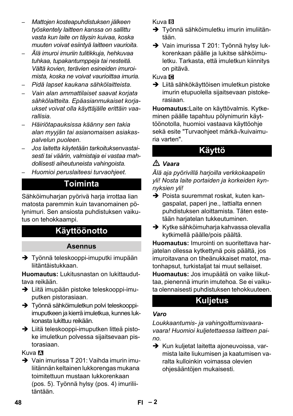 Toiminta käyttöönotto, Käyttö kuljetus | Karcher T 12-1 User Manual | Page 48 / 120
