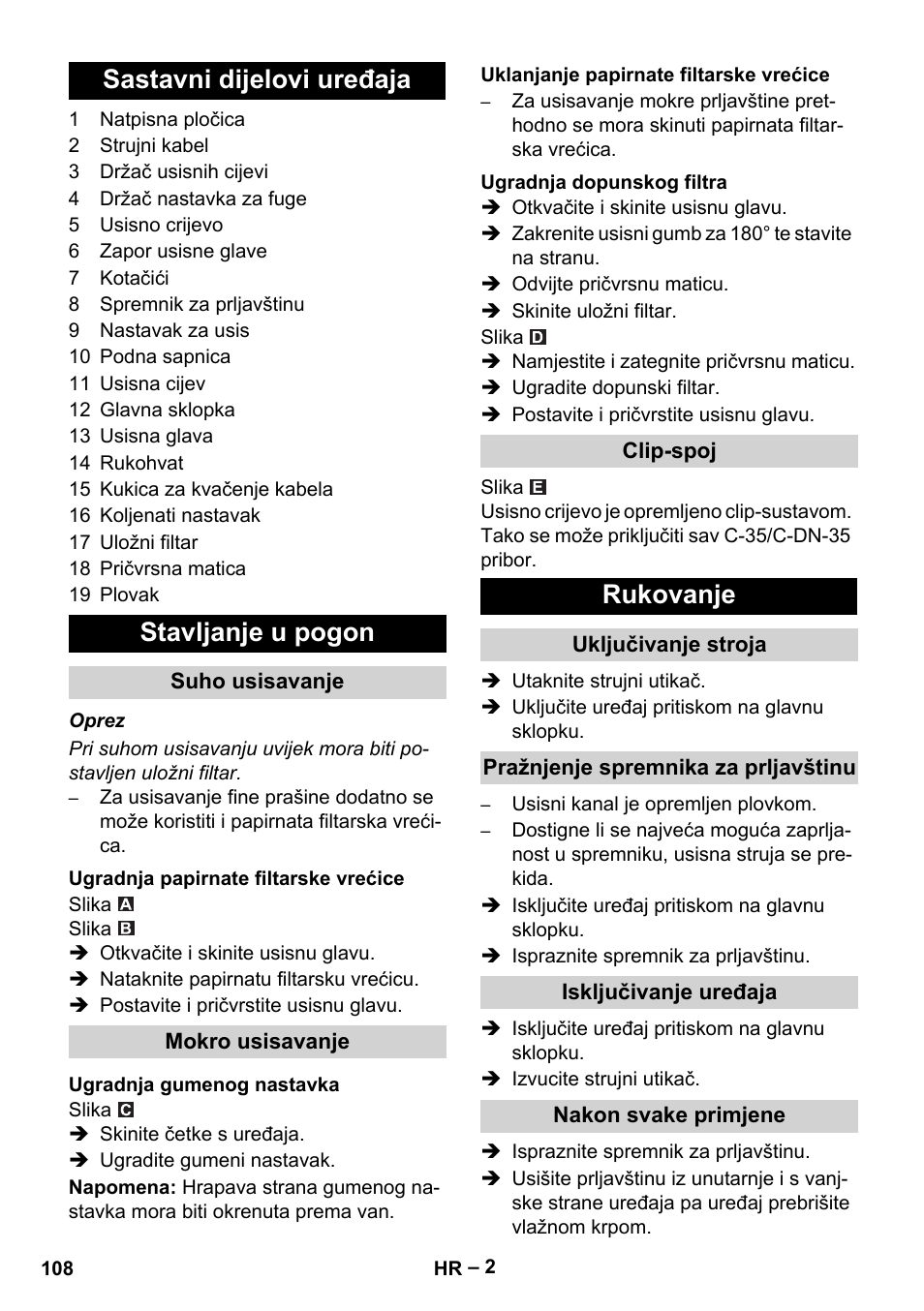 Sastavni dijelovi uređaja, Stavljanje u pogon, Suho usisavanje | Ugradnja papirnate filtarske vrećice, Mokro usisavanje, Ugradnja gumenog nastavka, Uklanjanje papirnate filtarske vrećice, Ugradnja dopunskog filtra, Clip-spoj, Rukovanje | Karcher NT 27-1 Me Adv User Manual | Page 108 / 148