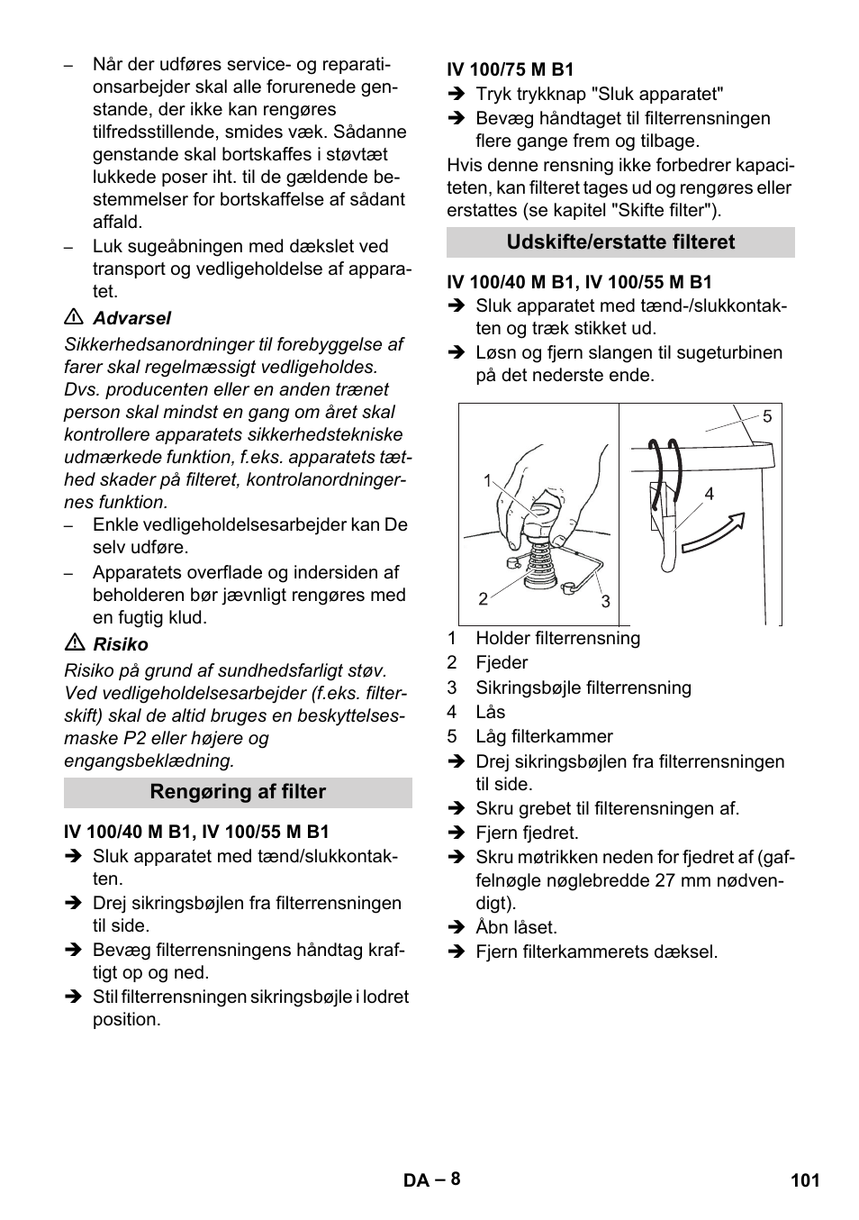 Rengøring af filter, Iv 100/40 m b1, iv 100/55 m b1, Iv 100/75 m b1 | Udskifte/erstatte filteret | Karcher IV 100 - 40 M B1 User Manual | Page 101 / 352