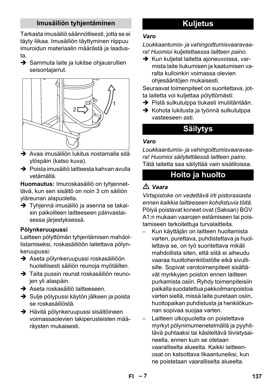 Imusäiliön tyhjentäminen, Pölynkeruupussi, Kuljetus | Säilytys, Hoito ja huolto, Kuljetus säilytys hoito ja huolto | Karcher IV 100 - 40 M B1 User Manual | Page 137 / 352